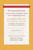 The Supercommentary on the Illuminating Lamp on the Esoteric Community Tantra