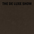 The De Luxe Show