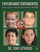 Explorando Sentimientos: Ansiedad : Terapia Cognitivo Conductual Para Controlar La Ansiedad-9781949177381