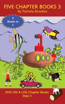 Five Chapter Books 3 : Sound-Out Phonics Books Help Developing Readers, including Students with Dyslexia, Learn to Read (Step 3 in a Systematic Series of Decodable Books)-9781949471021