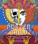 Poster Child : The Psychedelic Art & Technicolor Life of David Edward Byrd-9781949480405
