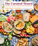 The Curated Board : Inspired Platters & Spreads for Any Occasion-9781949480511