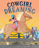 Cowgirl Dreaming : A Picture Book-9781949480573