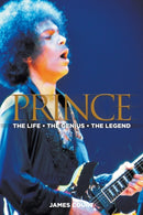 Prince : The Life The Genius The Legend-9781949515039
