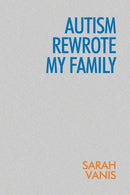 Autism Rewrote My Family-9781949515343