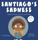 Santiago's Sadness : Making room for all emotions-9781949633429