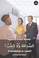 Friendship or Love? : Egyptian Arabic Reader-9781949650198