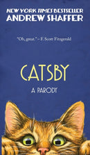 Catsby : A Parody of F. Scott Fitzgerald's The Great Gatsby-9781949769074