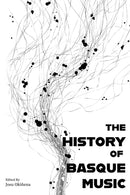 The History of Basque Music-9781949805123