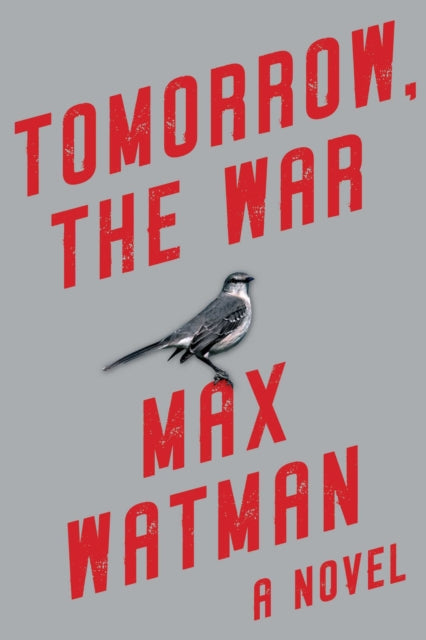 Tomorrow, the War