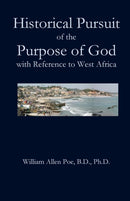 Historical Pursuit of the Purpose of God with Reference to West Africa-9781949888454