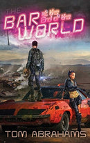 The Bar at the End of the World : The Watchers Book One-9781949890594