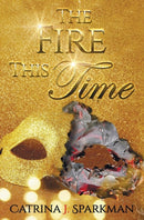 The Fire This Time-9781949958010
