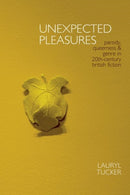 Unexpected Pleasures : Parody, Queerness, and Genre in 20th-century British Fiction-9781949979688