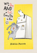 With a Dog AND a Cat, Every Day is Fun, Volume 1-9781949980554