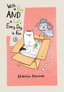 With a Dog AND a Cat, Every Day is Fun, Volume 2-9781949980899