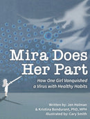 Mira Does Her Part : How One Girl Vanquished a Virus with Healthy Habits-9781950032013
