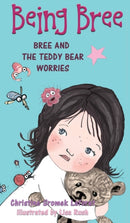 Being Bree : Bree and the Teddy Bear Worries-9781950169290