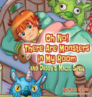 Oh No! There Are Monsters in My Room : and Daddy's Magic Spell-9781950170432