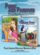 Purim and Passover : Heroes Who Saved Their People: The Great Leader Moses and the Brave Queen Esther (Two Books in One)-9781950170487
