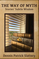 The Way of Myth : Stories' Subtle Wisdom-9781950186327
