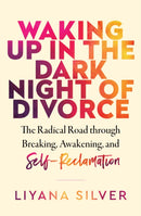 Waking Up in the Dark Night of Divorce
