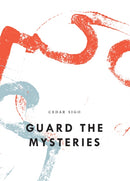 Guard The Mysteries-9781950268290