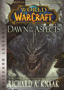 World of Warcraft: Dawn of the Aspects : Blizzard Legends-9781950366842