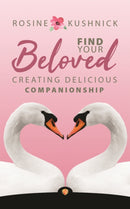 Find Your Beloved : Creating Delicious Companionship-9781950367283