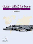 Modern USMC Air Power : Aircraft and Units of the 'Flying Leathernecks'-9781950394029