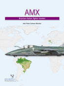 AMX : Brazilian-Italian Fighter-Bomber-9781950394081
