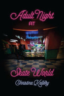 Adult Night at Skate World-9781950539628