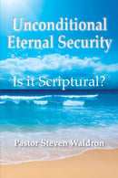 Is Unconditional Security Scriptural?-9781950647767