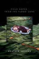 Field Notes from the Flood Zone-9781950774579