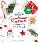 Hallmark Channel Countdown to Christmas : Celebrate the Movie Magic (REVISED EDITION)-9781950785780