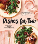 Good Housekeeping Dishes For Two : 125 Easy Small-Batch Recipes for Weeknight Meals & Special Celebrations-9781950785834