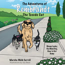 The Adventures of Rembrandt the Tuxedo Cat : Shows Lucky, the Blind Dog, How to Get Home-9781950892884