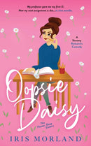 Oopsie Daisy : A Steamy Romantic Comedy-9781951063177
