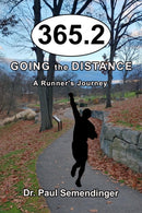365.2 : Going the Distance, A Runner's Journey-9781951122782