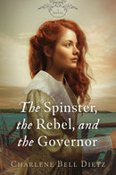 Spinster, the Rebel, and the Governor
