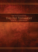 The Old Covenants, Part 1 - The Old Testament, Genesis - 1 Chronicles