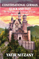 Conversational German Quick and Easy : The Most Advanced Revolutionary Technique to Learn German Language-9781951244064
