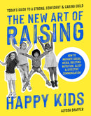 The New Art of Raising Happy Kids