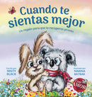 Cuando te sientas mejor : Un regalo para que te recuperes pronto (When You Feel Better Spanish Edition)-9781951292423
