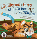 ?Guillermo el Gato se dara por vencido? : Un libro sobre la mentalidad de crecimiento-9781951292997