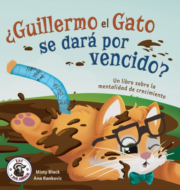 ?Guillermo el Gato se dara por vencido? : Un libro sobre la mentalidad de crecimiento-9781951292997