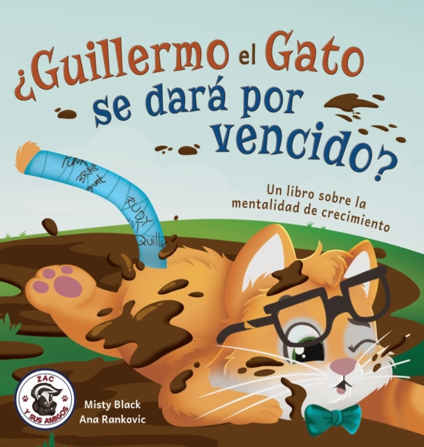 ?Guillermo el Gato se dara por vencido? : Un libro sobre la mentalidad de crecimiento-9781951292997