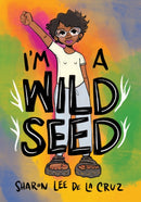 I'm a Wild Seed