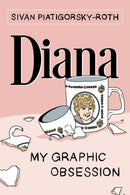 Diana: My Graphic Obsession-9781951491222