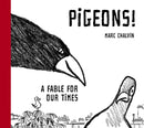 Pigeons! : A Fable For Our Times-9781951491505
